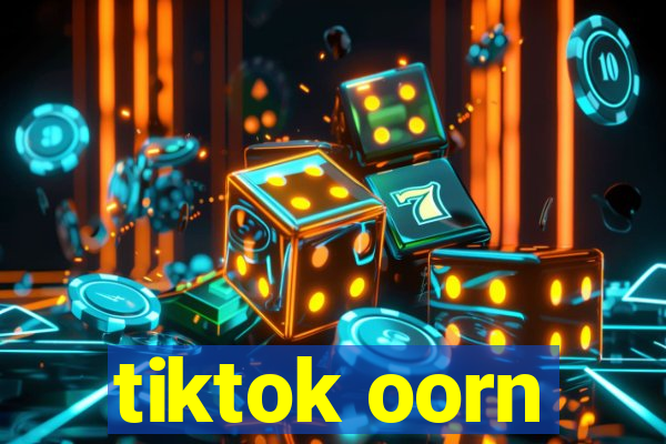 tiktok oorn